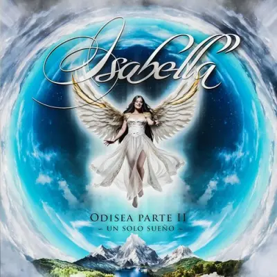Isabella - Odisea Parte II : Un Solo Sueño (2025)