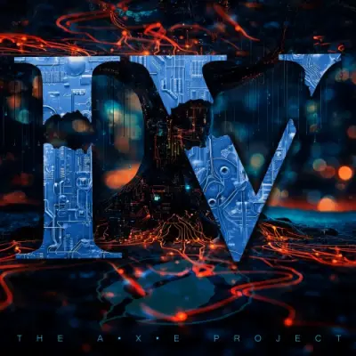 The A.X.E. Project - IV (2025)