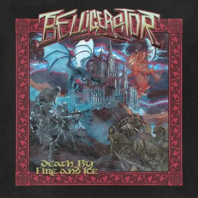 Belligerator - Death By Fire and Ice (2025)