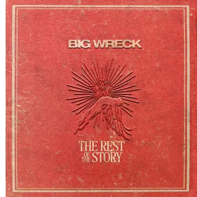 Big Wreck - The Rest Of The Story (2025)