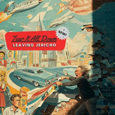 Leaving Jericho - Tear It All Down (2025)