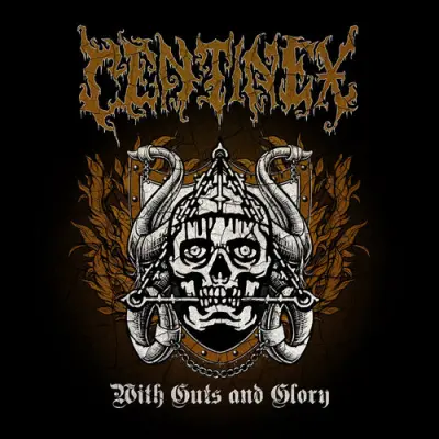 Centinex - With Guts And Glory (2025)