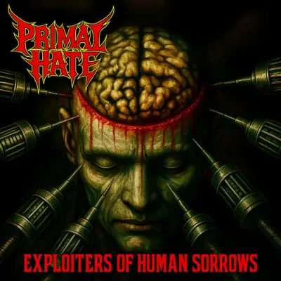 Primal Hate - Exploiters Of Human Sorrows (2025)