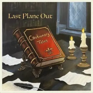 Last Plane Out - Cautionary Tales (2025)