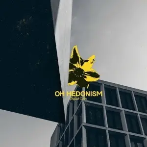 Digital Carbs - Oh Hedonism (2025)