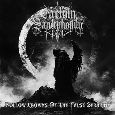 Caelum Sanctimoniae - Hollow Crowns Of The False Seraphim (2025)