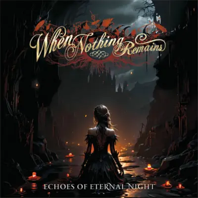 When Nothing Remains - Echoes Of Eternal Night (2025)