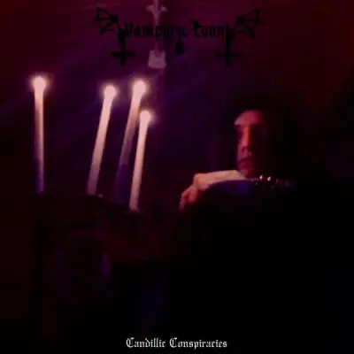 Vampyric Count - Candillic Conspiracies (2025)