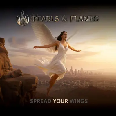 Pearls & Flames - Spread Your Wings (2025)