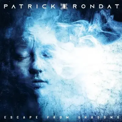 Patrick Rondat - Escape from Shadows (2025)