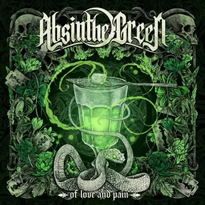 Absinthe Green - Of Love and Pain (2025)