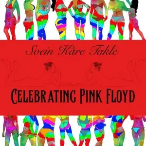 Svein Kare Takle - Under Cover Part I - Celebrating Pink Floyd (2025)