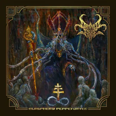 Damned By The Pope - Blasphemy Perpetuated (2025)