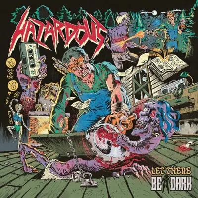 Hazardous - Let There Be Dark (2025)