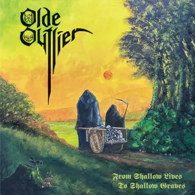 Olde Outlier - From Shallow Lives To Shallow Graves (2025)