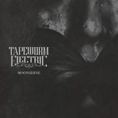 Tapeworm Electric - Moonshine (2025)