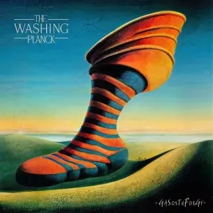 The Washing Planck - GaSosTuForGy (2025)