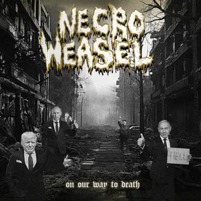 Necro Weasel - On Our Way To Death (2025)