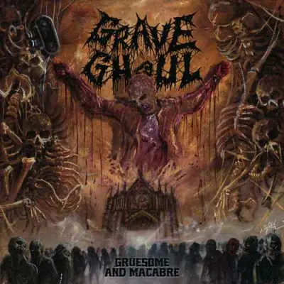 Grave Ghoul - Gruesome And Macabre (2025)