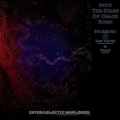 Intergalactic Warlords - Into The Stars Of Chaos Born (2025)