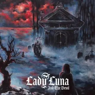 Lady Luna and the Devil - Vampiric Visions Vol. II: Living Death (2025)