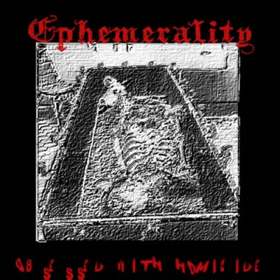 Ephemerality - Obsessed With Homicide (2025)