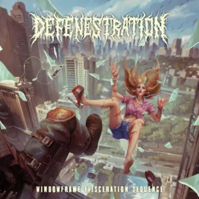Defenestration - Windowframe Evisceration Sequence (2025)