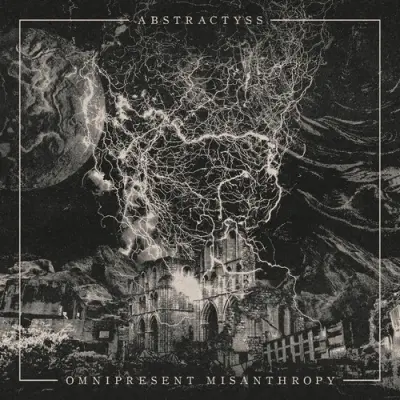 Abstractyss - Omnipresent Misanthropy (2025)