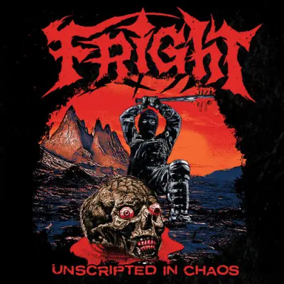 Fright - Unscripted In Chaos (2025)