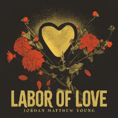Jordan Matthew Young - Labor Of Love (2025)