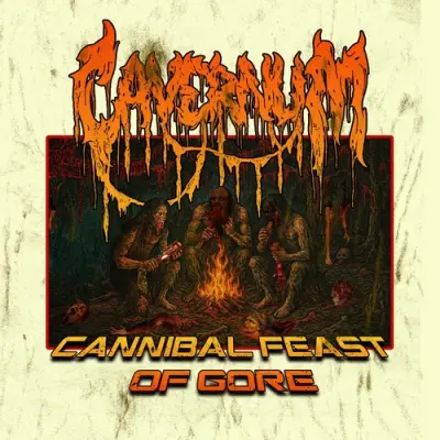 Cavernum - Cannibal Feast Of Gore (2025)