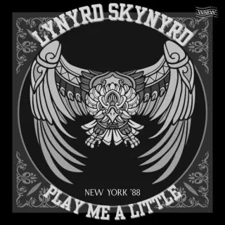 Lynyrd Skynyrd - Play Me A Little (Live New York '88) (2025)
