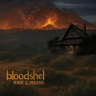 Bloodshel / Magic & Dreams (2026)