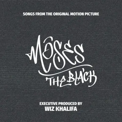 Wiz Khalifa - Moses the Black Soundtrack (2026)