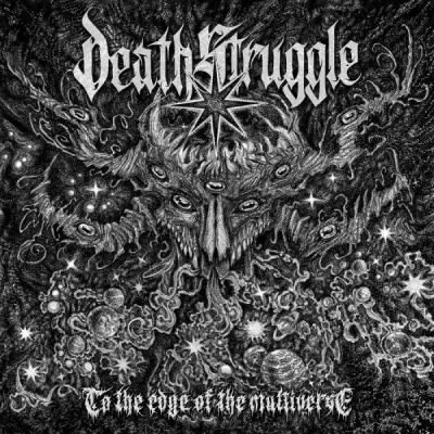 Death Struggle - To The Edge Of The Multiverse (2025