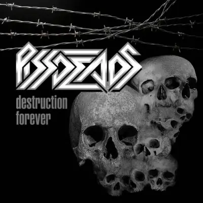 Pissdeads - Destruction Forever (2026)