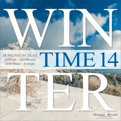 Winter Time Vol. 14 [18 Premium Trax...Chillout, Chillhouse, Downbeat Lounge] (2026)