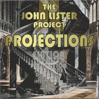The John Lister Project - Projections (2026)