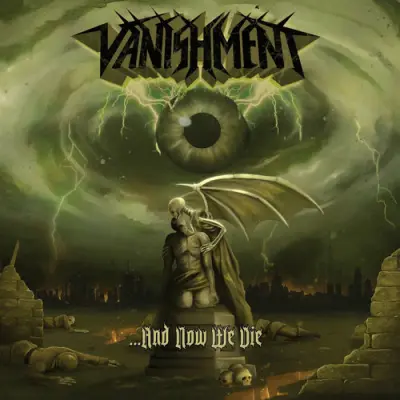 Vanishment - And Now We Die (2026)