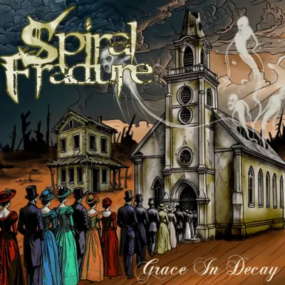 Spiral Fracture - Grace In Decay (2026)