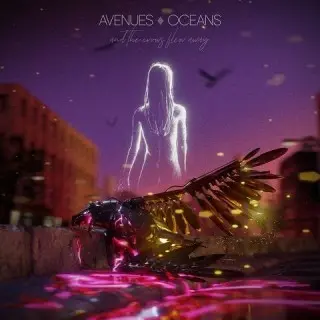Avenues & Oceans - And the Crows Flew Away (2025)