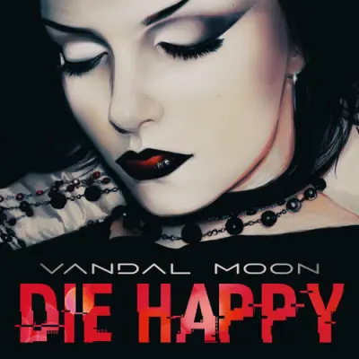 Vandal Moon - Die Happy (2026)