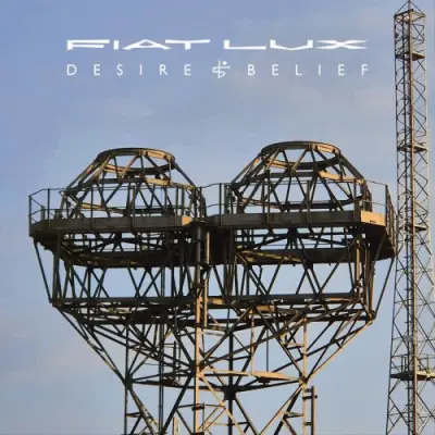 Fiat Lux - Desire & Belief (2026)