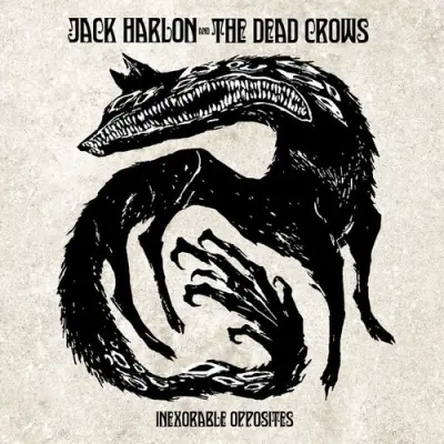 Jack Harlon and The Dead Crows - Inexorable Opposites (2026)