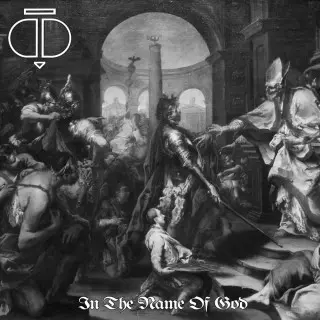 D.D.T. - In The Name Of God (2026)