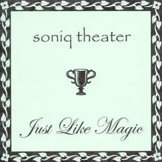 Soniq Theater - Just Like Magic (2026)