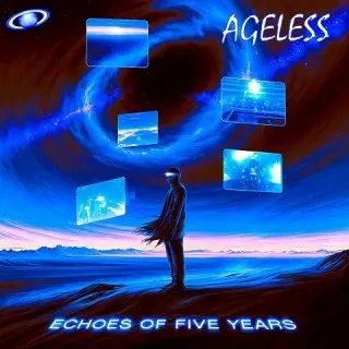 Ageless - Echoes of Five Years (2026)