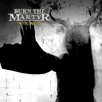 Burn The Martyr - The Forsaken Few (2026)