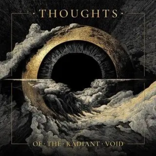 Thoughts - Of The Radiant Void (2026)