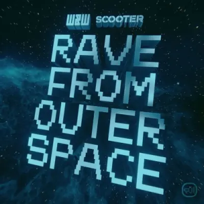 W&W x SCOOTER - Rave From Outer Space (2026)